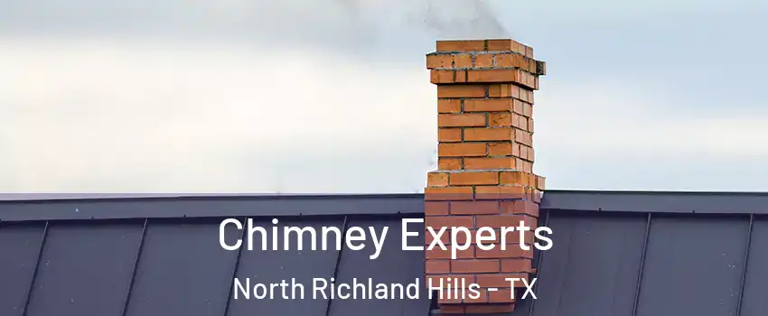 Chimney Experts North Richland Hills - TX