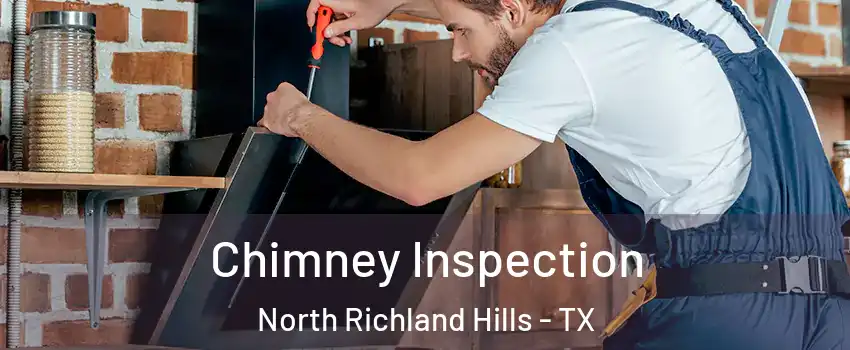  Chimney Inspection North Richland Hills - TX