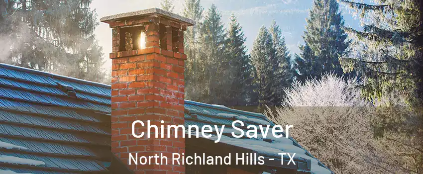  Chimney Saver North Richland Hills - TX
