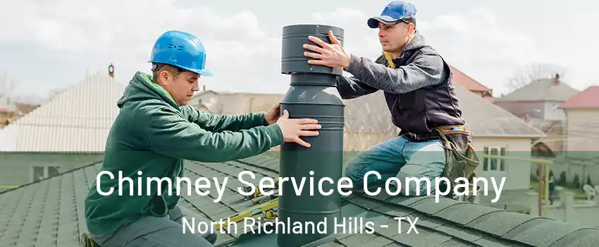  Chimney Service Company North Richland Hills - TX