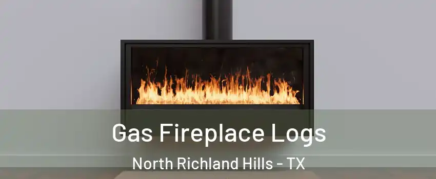  Gas Fireplace Logs North Richland Hills - TX